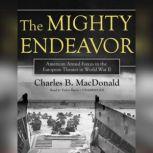The Mighty Endeavor, Charles B. MacDonald