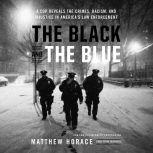 The Black and the Blue, Matthew Horace