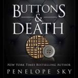 Buttons and Death, Penelope Sky