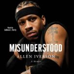 Misunderstood, Allen Iverson