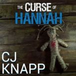The Curse of Hannah, CJ Knapp