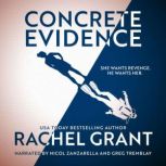 Concrete Evidence, Rachel Grant