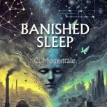 Banished sleep, Christophe Mogentale