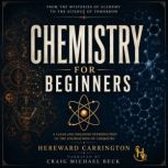 Chemistry For Beginners, Hereward Carrington