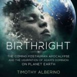 Birthright, Timothy Alberino