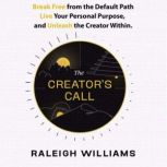 The Creators Call, Raleigh Williams