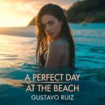 A perfect day at the beach, Gustavo Luiz
