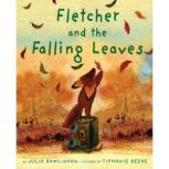 Fletcher and the Falling Leaves, Julia Rawlinson