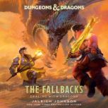 Dungeons  Dragons The Fallbacks De..., Jaleigh Johnson