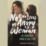 No One Loves an Angry Woman, Gemma Hartley