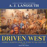 Driven West, A. J. Langguth