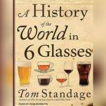 A History of the World in 6 Glasses, Tom Standage