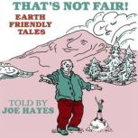 Thats Not Fair!, Joe Hayes