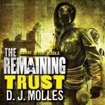 The Remaining: Trust, D. J. Molles