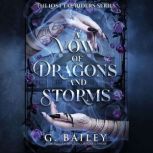 A Vow of Dragons and Storms, G. Bailey