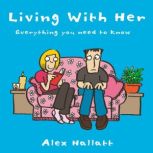 Living With Her, Alex Hallatt