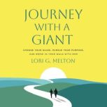 Journey with a Giant, Lori G. Melton