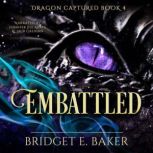 Embattled, Bridget E. Baker