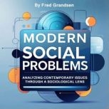Modern Social Problems, Fred Grandsen