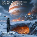 Jupiter Rising  The Celestial Chroni..., Christopher Allen