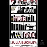 Death Both Fair and Foul, Julia Buckley