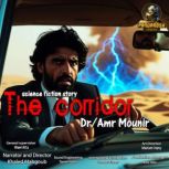 The Corridor, Amr Mounir