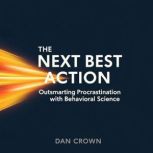 The Next Best Action, Dan Crown