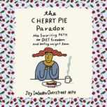 The Cherry Pie Paradox, Joy Imboden Overstreet