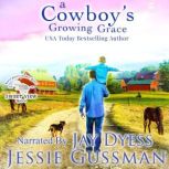 A Cowboys Growing Grace, Jessie Gussman