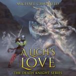 A Lichs Love, Michael Chatfield