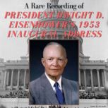 A Rare Recording of President Dwight ..., President Dwight D. Eisenhower