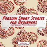 Persian Short Stories for Beginners, Andrew Mears
