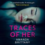 Traces of Her, Amanda Brittany