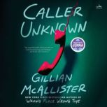 Caller Unknown, Gillian McAllister