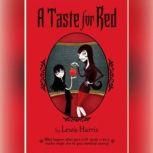 A Taste for Red, Lewis Harris