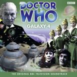 Doctor Who Galaxy 4 TV Soundtrack, William Emms