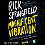 Magnificent Vibration, Rick Springfield