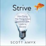 Strive, Scott Amyx