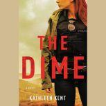 The Dime, Kathleen Kent