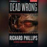 Dead Wrong, Richard Phillips