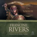 The Warrior Caleb, Francine Rivers