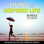 Living an Inspired Life Bundle, 2 in ..., Natasha Balvin