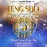 Feng Shui with Archangels, Unicorns, ..., Franziska Siragusa