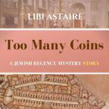 Too Many Coins, Libi Astaire