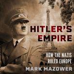 Hitlers Empire, Mark Mazower