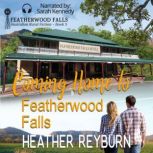 Coming Home to Featherwood Falls, Heather Reyburn