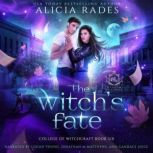 The Witchs Fate, Alicia Rades