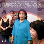 Lucky Plaza, Through the Eyes of Fili..., RICE media