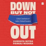 Down But Not Out, Subrata Mitra