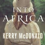 Into Africa, Kerry McDonald